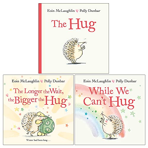 Hedgehog & Friends Series 3 Books Collection Set By Eoin McLaughlin & Polly Dunbar(The Hug, The Longer the Wait, the Bigger the Hug & While We Can't Hug)