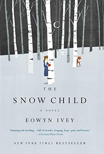 The Snow Child: A Novel (Pulitzer Prize in Letters: Fiction Finalists) von Reagan Arthur Books