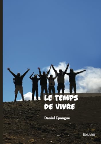 Le Temps de vivre von Édilivre