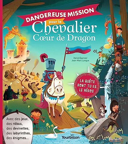 Dangereuse mission pour le chevalier Coeur de dragon