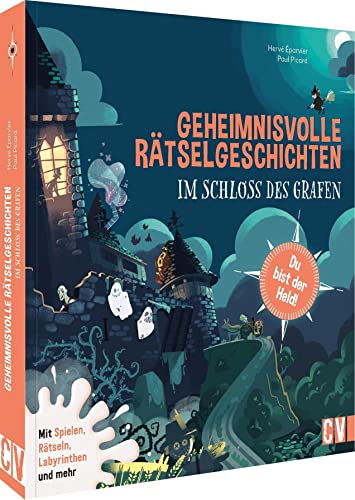Geheimnisvolle Rätselgeschichten: Im Schloss des Grafen. Rätselbuch für Kinder – Fördert die Kreativität und das logische Denken
