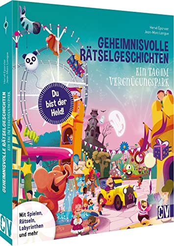 Geheimnisvolle Rätselgeschichten: Ein Tag im Vergnügungspark. Rätselbuch für Kinder – Fördert die Kreativität und das logische Denken Geheimnisvolle Rätselgeschichten: Ein Tag im Vergnügungspark. Rätselbuch für Kinder – Fördert die Kreativität und das logische Denken