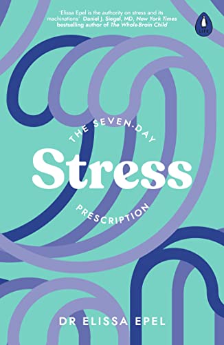 The Seven-Day Stress Prescription von Penguin Life