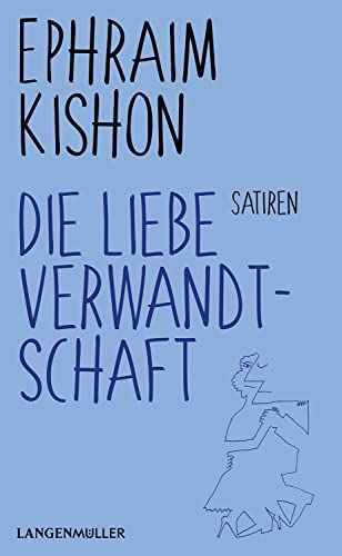 Die liebe Verwandtschaft: Satiren von LANGEN-MÜLLER