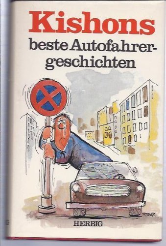 Kishon's beste Autofahrergeschichten von Herbig, F A