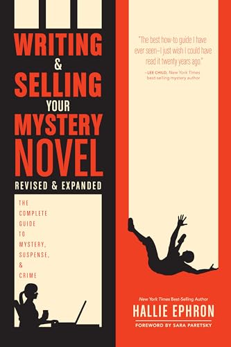 Writing and Selling Your Mystery Novel Revised and Expanded Edition: The Complete Guide to Mystery, Suspense, and Crime von Writer's Digest Books