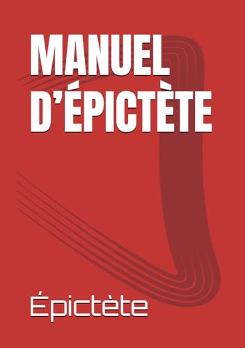 Manuel d’Épictète von Independently published