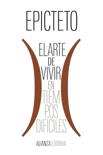 El arte de vivir (en tiempos difíciles) (El libro de bolsillo - Clásicos de Grecia y Roma, Band 8096)