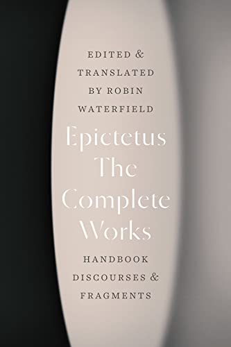 The Complete Works: Handbook, Discourses, and Fragments von University of Chicago Press