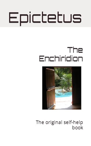 The Enchiridion: Annotated for the modern reader, with commentary