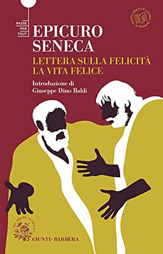 Lettere sulla felicità. La vita felice. (Passepartout) von PASSEPARTOUT