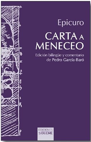 Carta a Meneceo: Edición bilingüe y comentario de Pedro García-Baró (Hermeneia, Band 138) von Ediciones Sígueme, S. A.