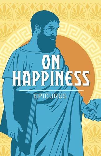 On Happiness (Arcturus Classics) von Arcturus