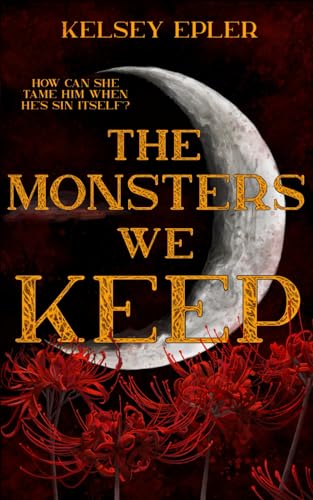 The Monsters We Keep (The Monsters Trilogy, Band 1)