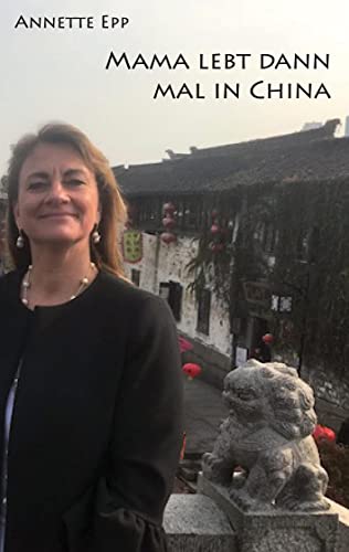 Mama lebt dann mal in China von Rediroma-Verlag