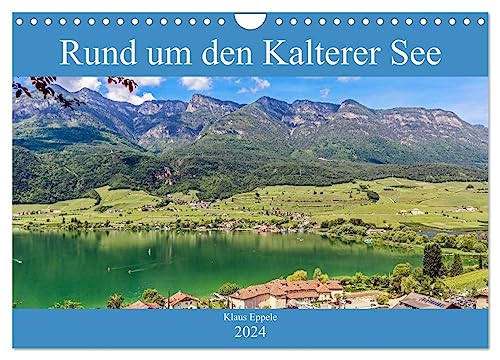 Rund um den Kalterer See (Wandkalender 2024 DIN A4 quer), CALVENDO Monatskalender