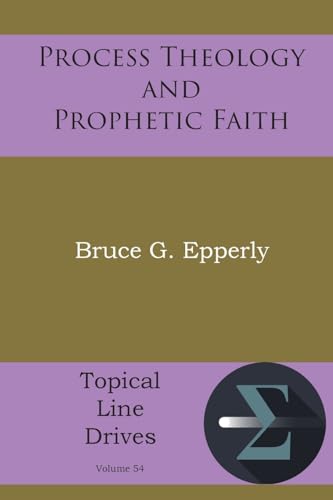 Process Theology and Prophetic Faith von Energion Publications