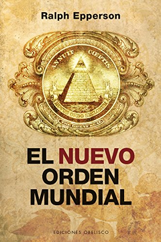 El nuevo orden mundial (ESTUDIOS Y DOCUMENTOS) von Ediciones Obelisco S.L.