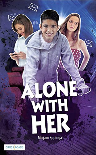 Alone with Her (Crossroads)