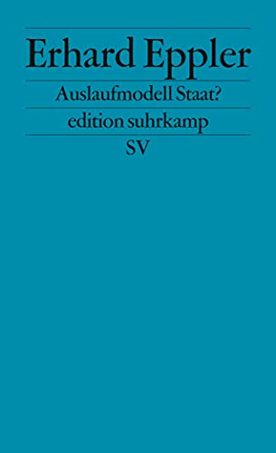 Auslaufmodell Staat? (edition suhrkamp)