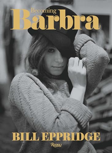 Becoming Barbra: The Young Streisand from New York to Paris