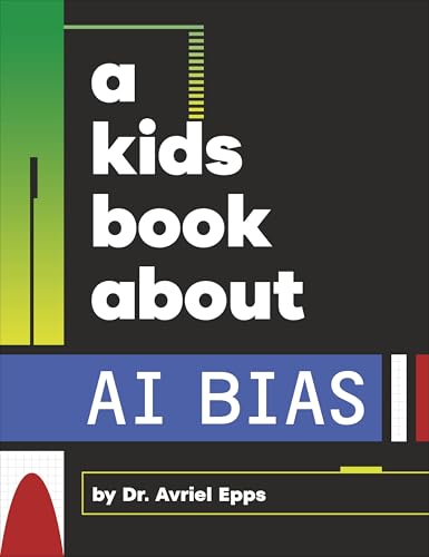 A Kids Book About AI Bias von DK Children
