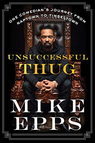 UNSUCCESSFUL THUG: One Comedian's Journey from Naptown to Tinseltown