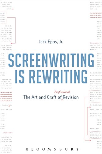 Screenwriting is Rewriting: The Art and Craft of Professional Revision Screenwriting is Rewriting: The Art and Craft of Professional Revision von Bloomsbury