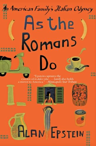 As the Romans Do: An American Family's Italian Odyssey von William Morrow