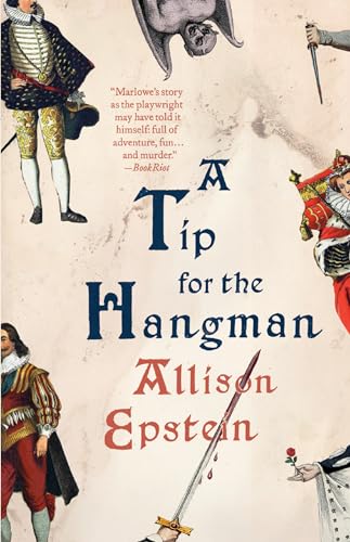 A Tip for the Hangman: A Novel von Anchor Books