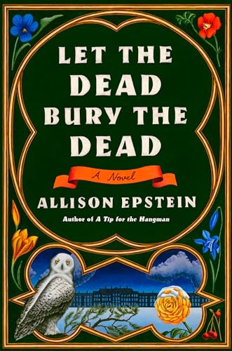 Let the Dead Bury the Dead: A Novel von Doubleday