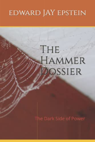 The Hammer Dossier: The Dark Side of Power von Independently published