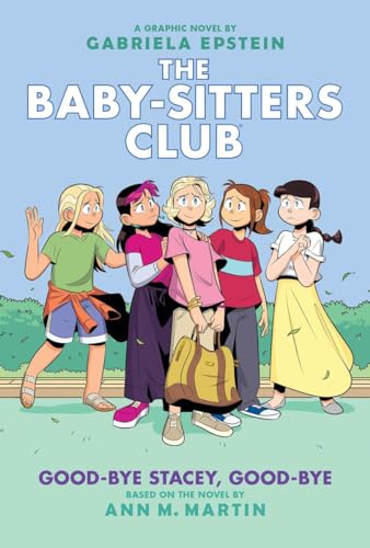 The Baby-Sitters Club 11: Good-Bye Stacey, Good-Bye (The Baby-Sitters Club Graphix)