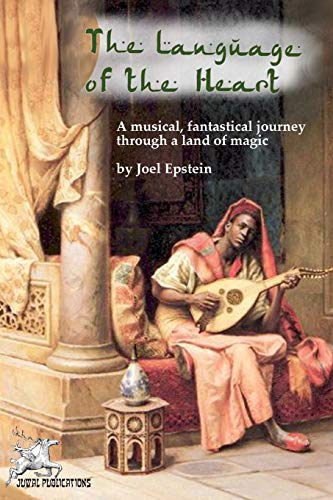 The Language of the Heart: A musical, fantastical journey through a land of magic