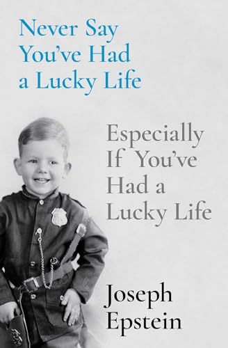 Never Say You've Had a Lucky Life: Especially If You've Had a Lucky Life von Free Press