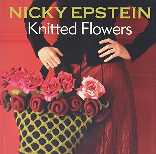 Nicky Epstein Knitted Flowers Nicky Epstein Knitted Flowers