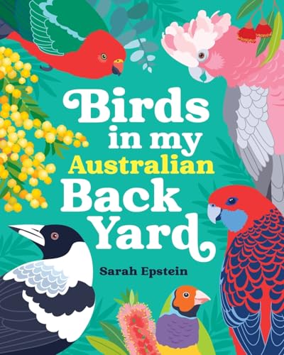 Birds in my Australian Back Yard von Fourteen Press