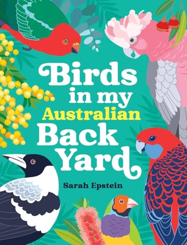 Birds in my Australian Back Yard von Fourteen Press
