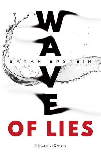 Wave of Lies: Ein Jugendthriller voller Geheimnisse, Spannung und Lügen │ Jugendbuch ab 14 Jahre von FISCHERVERLAGE