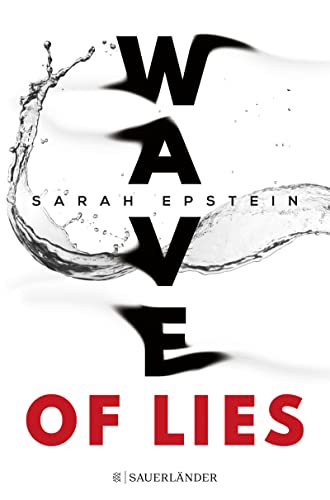 Wave of Lies: Ein Jugendthriller voller Geheimnisse, Spannung und Lügen │ Jugendbuch ab 14 Jahre