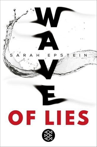 Wave of Lies: Ein Jugendthriller voller Geheimnisse, Spannung und Lügen │ Jugendbuch ab 14 Jahre Wave of Lies: Ein Jugendthriller voller Geheimnisse, Spannung und Lügen │ Jugendbuch ab 14 Jahre