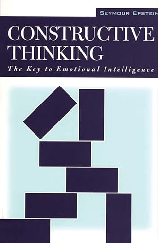 Constructive Thinking: The Key To Emotional Intelligence