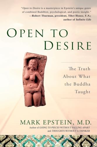 Open to Desire: The Truth About What the Buddha Taught von Avery