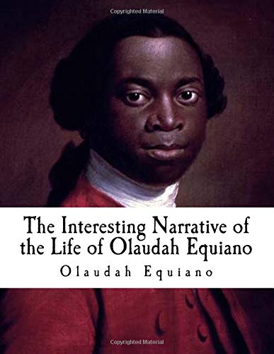 The Interesting Narrative of the Life of Olaudah Equiano: Gustavus Vassa, The African (Slave Narratives) von CreateSpace Independent Publishing Platform