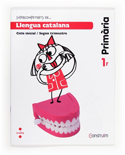 Construïm, Supercompetents en..., llengua catalana, 1 Educació Primària, 2 trimestre. Quadern Construïm, Supercompetents en..., llengua catalana, 1 Educació Primària, 2 trimestre. Quadern von CRUÏLLA