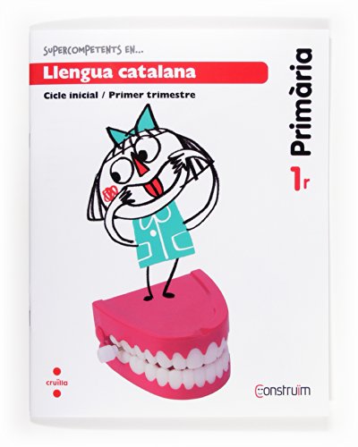Construïm, Supercompetents en..., llengua catalana, 1 Educació Primària. 1 trimestre. Quadern Construïm, Supercompetents en..., llengua catalana, 1 Educació Primària. 1 trimestre. Quadern von CRUÏLLA