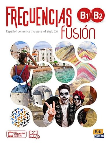 Frecuencias Fusion B1-B2 : student book: With free access to eBook and ELETeca for 18 months von Editorial Edinumen