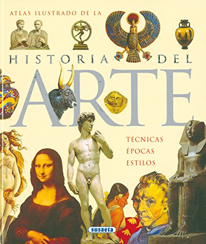 Atlas ilustrado del arte: Historia, Lenguajes, Epocas, Estilos