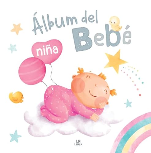 Álbum del Bebé Niña (Mi Primer Año, Band 1) von LIBSA