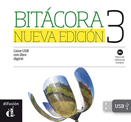 Bitácora Nueva edición 3 USB: Bitácora Nueva edición 3 USB von DIFUSION CENTRO DE INVESTIGACION Y PUBLICACIONES DE IDIOMAS S.L.